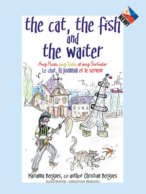 cover image of The Cat, the Fish and the Waiter (English, Tagalog and French Edition) (A Children's Book)